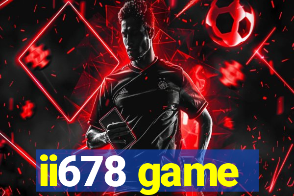 ii678 game